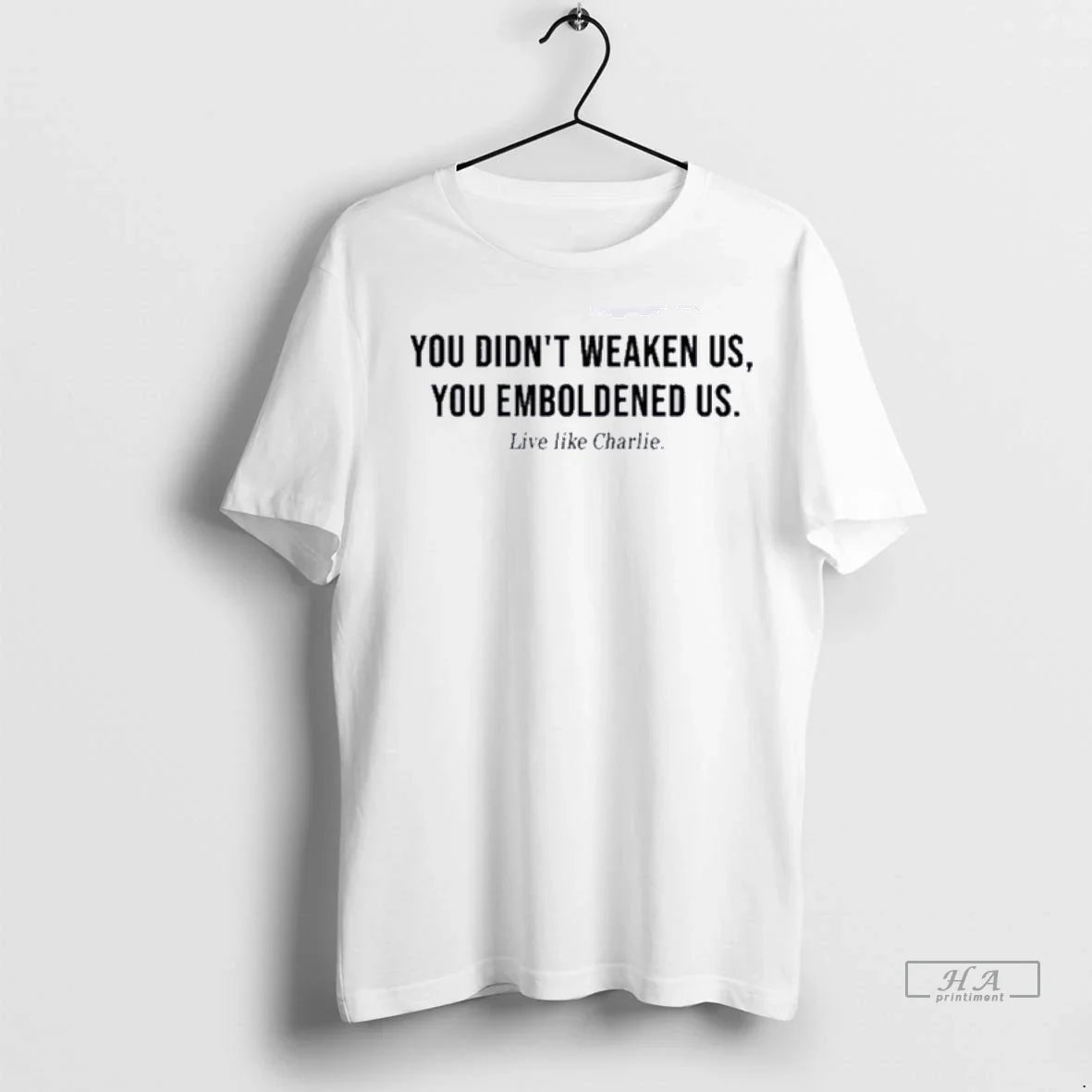 Trendy Officials Charlie Kirk You Didnt Weaken Us You Emboldened Us Shirt Sweater Unisex