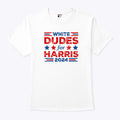 White Dudes For Harris 2024 T Shirt