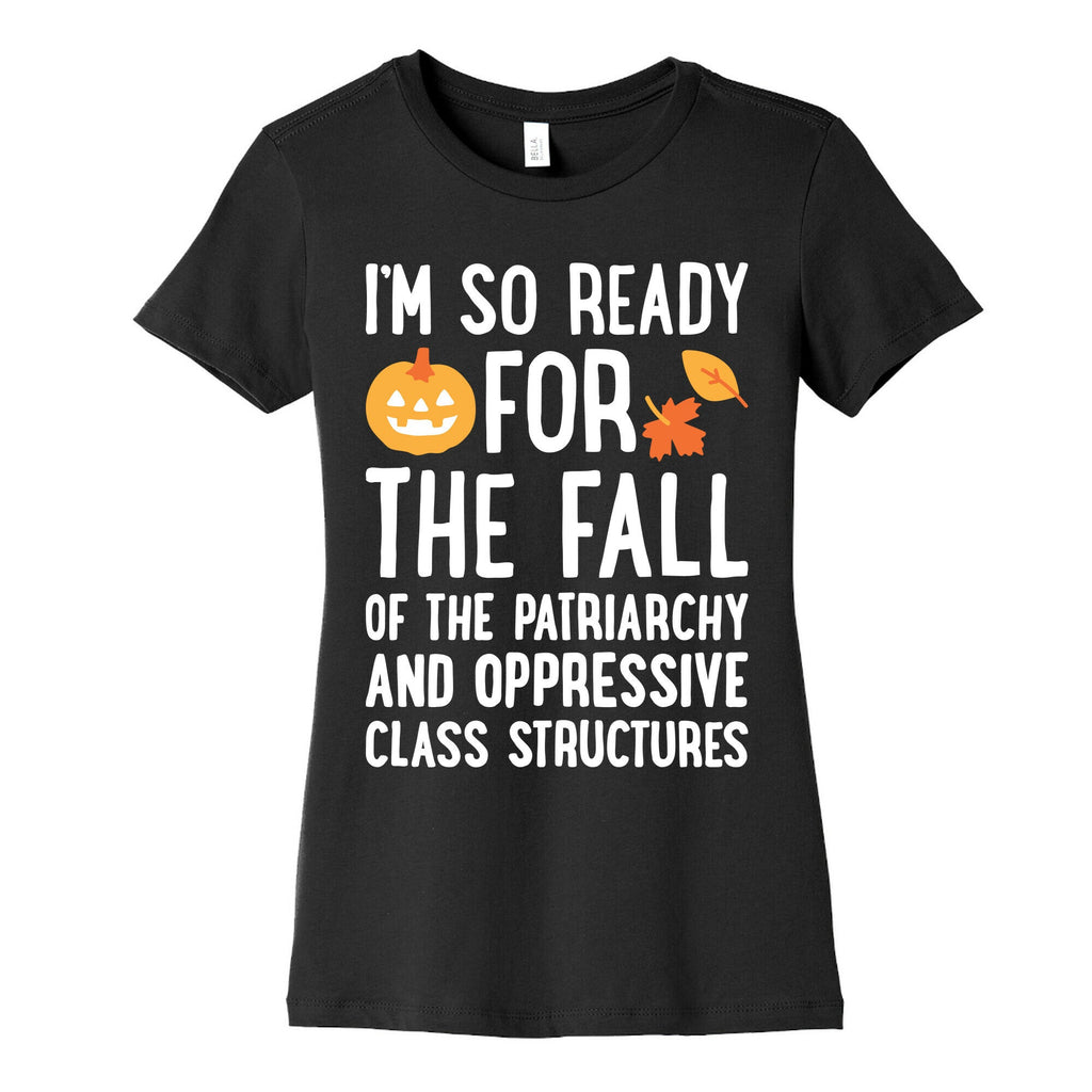 Im So Ready For The Fall Womens Cotton Tee Unisex