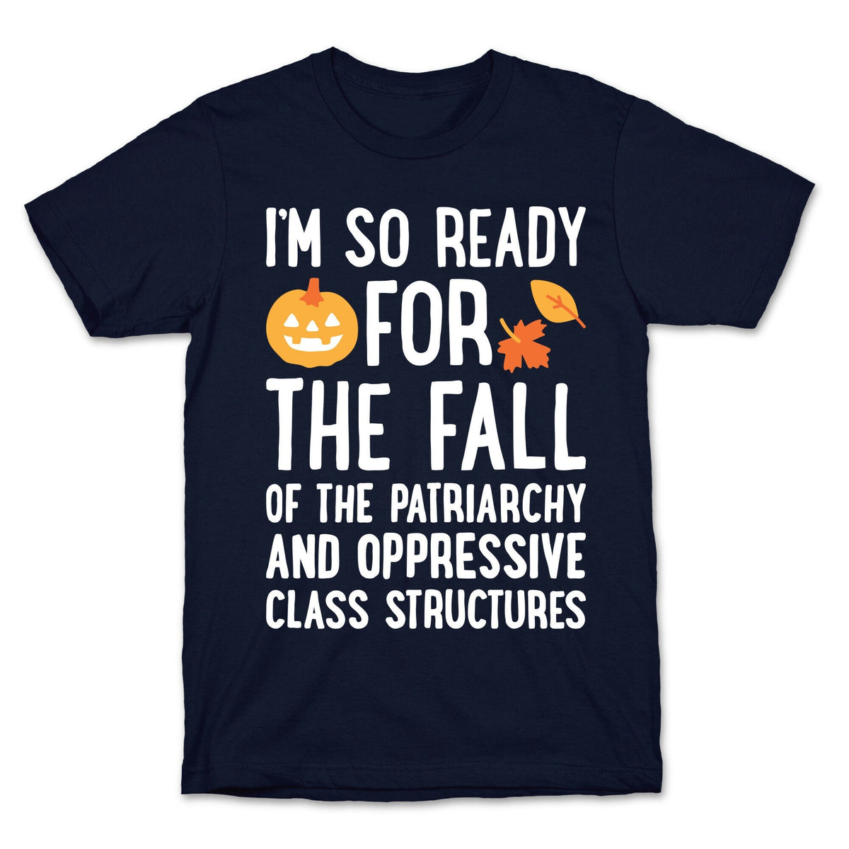 Im So Ready For The Fall Unisex