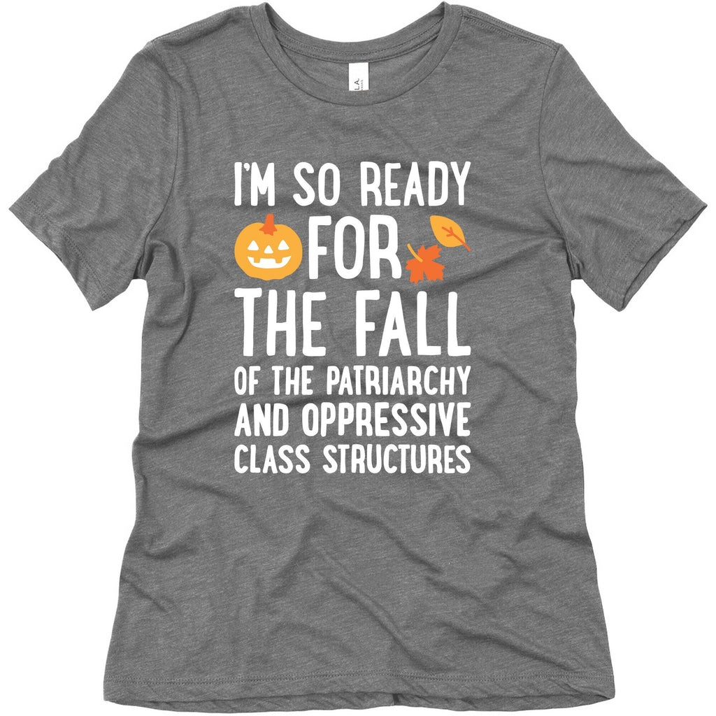 Im So Ready For The Fall Womens Triblend Tee Unisex