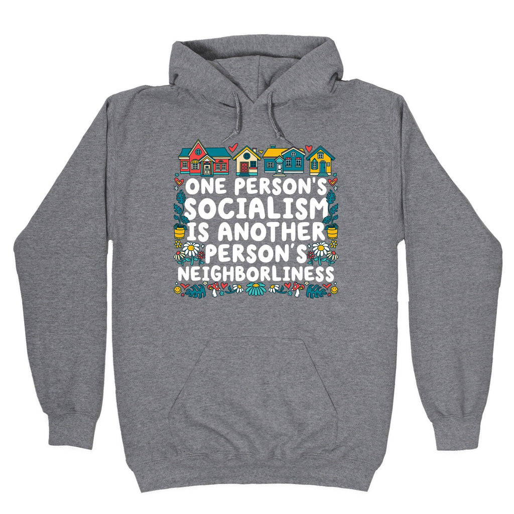 One Persons Socialism is Another Persons Neighborliness Tim Walz Unisex