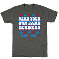 Mind Your Own Damn Business Harris Walz Unisex Triblend Tee Unisex