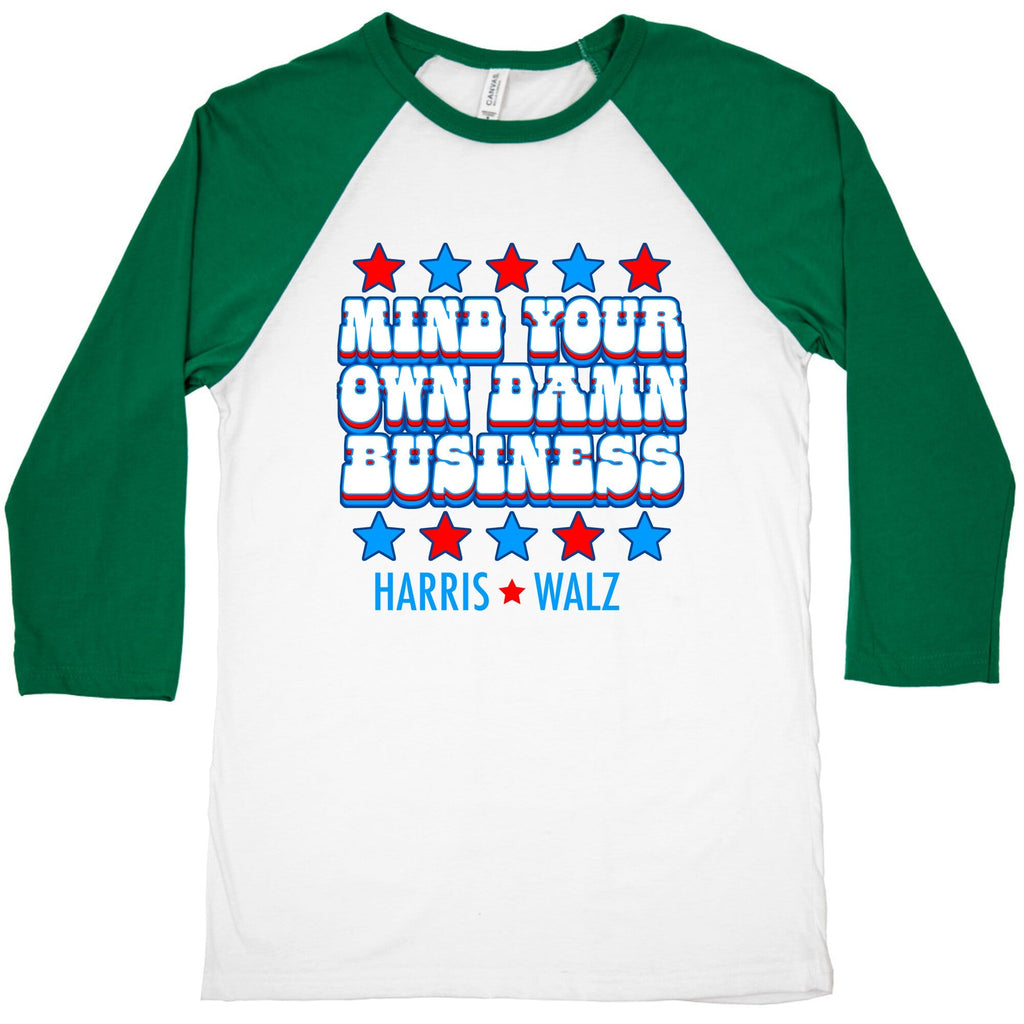 Mind Your Own Damn Business Harris Walz Baseball Tee Unisex