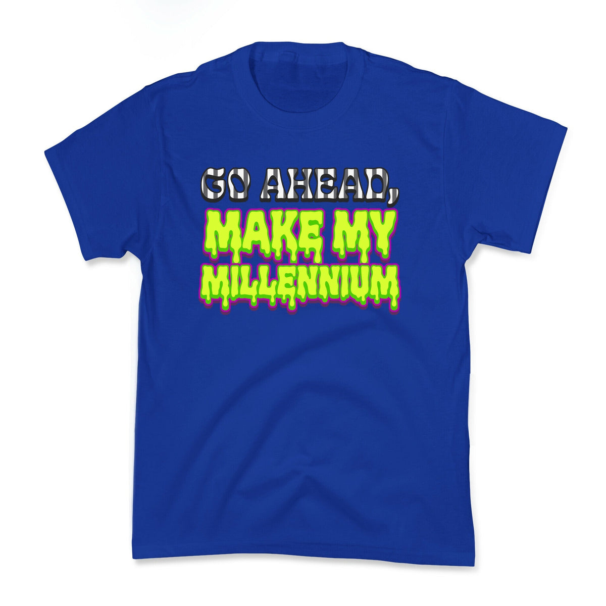 Go Ahead Make My Millennium Kids Tee Unisex