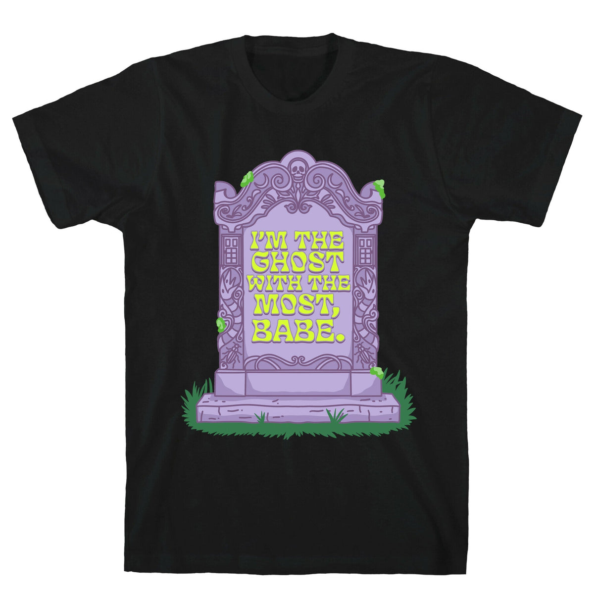 Im The Ghost With The Most, Babe Unisex
