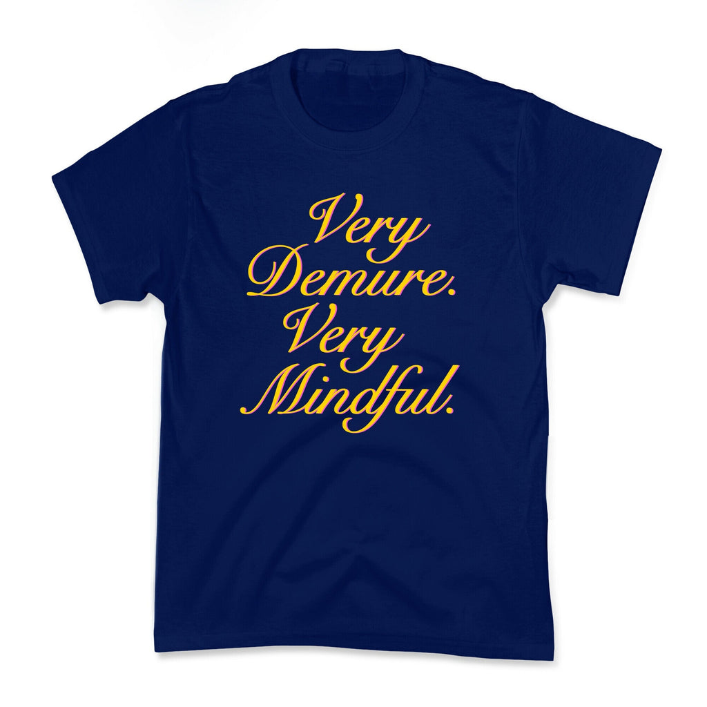 Very Demure. Very Mindful. Kids Tee Unisex