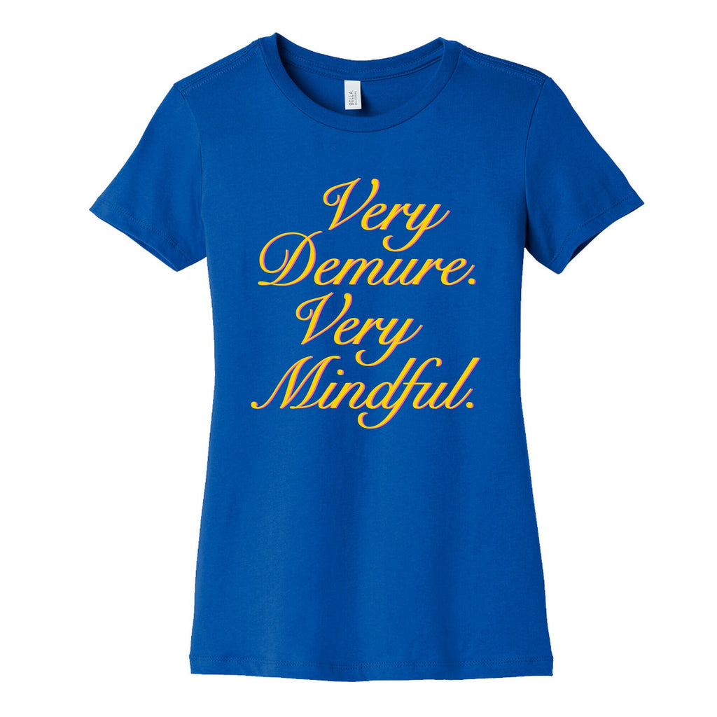 Very Demure. Very Mindful. Womens Cotton Tee Unisex