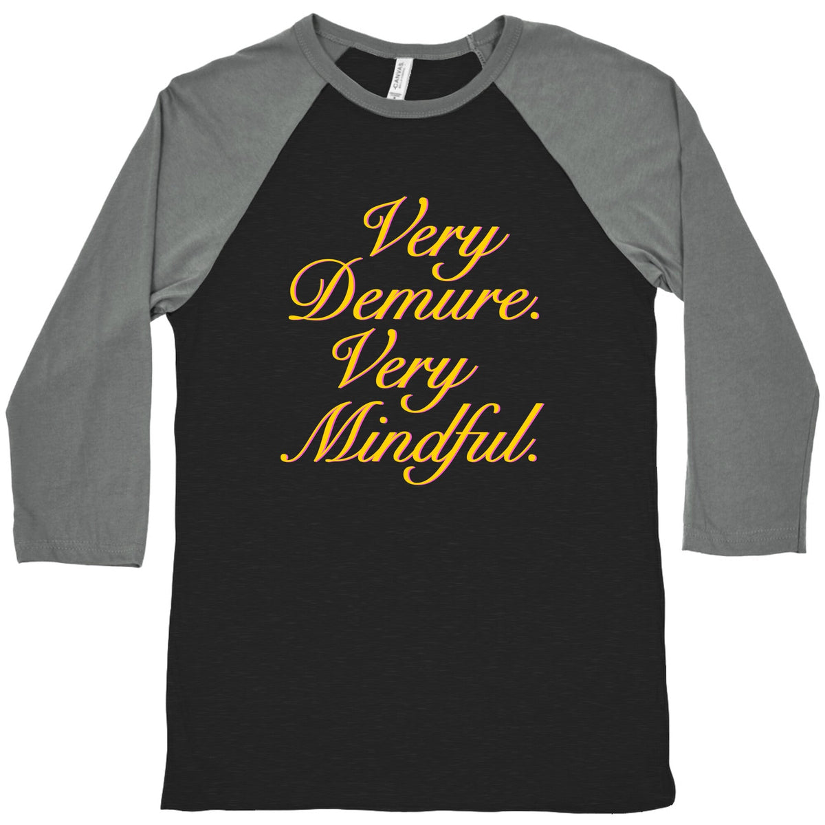 Very Demure. Very Mindful. Baseball Tee Unisex