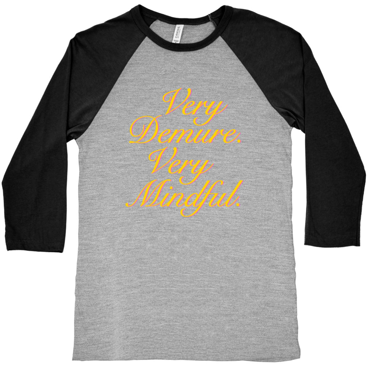 Very Demure. Very Mindful. Baseball Tee Unisex