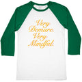 Very Demure. Very Mindful. Baseball Tee Unisex