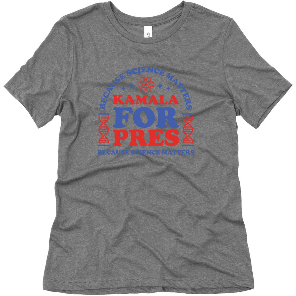 Kamala Because Science Matters Womens Triblend Tee Unisex