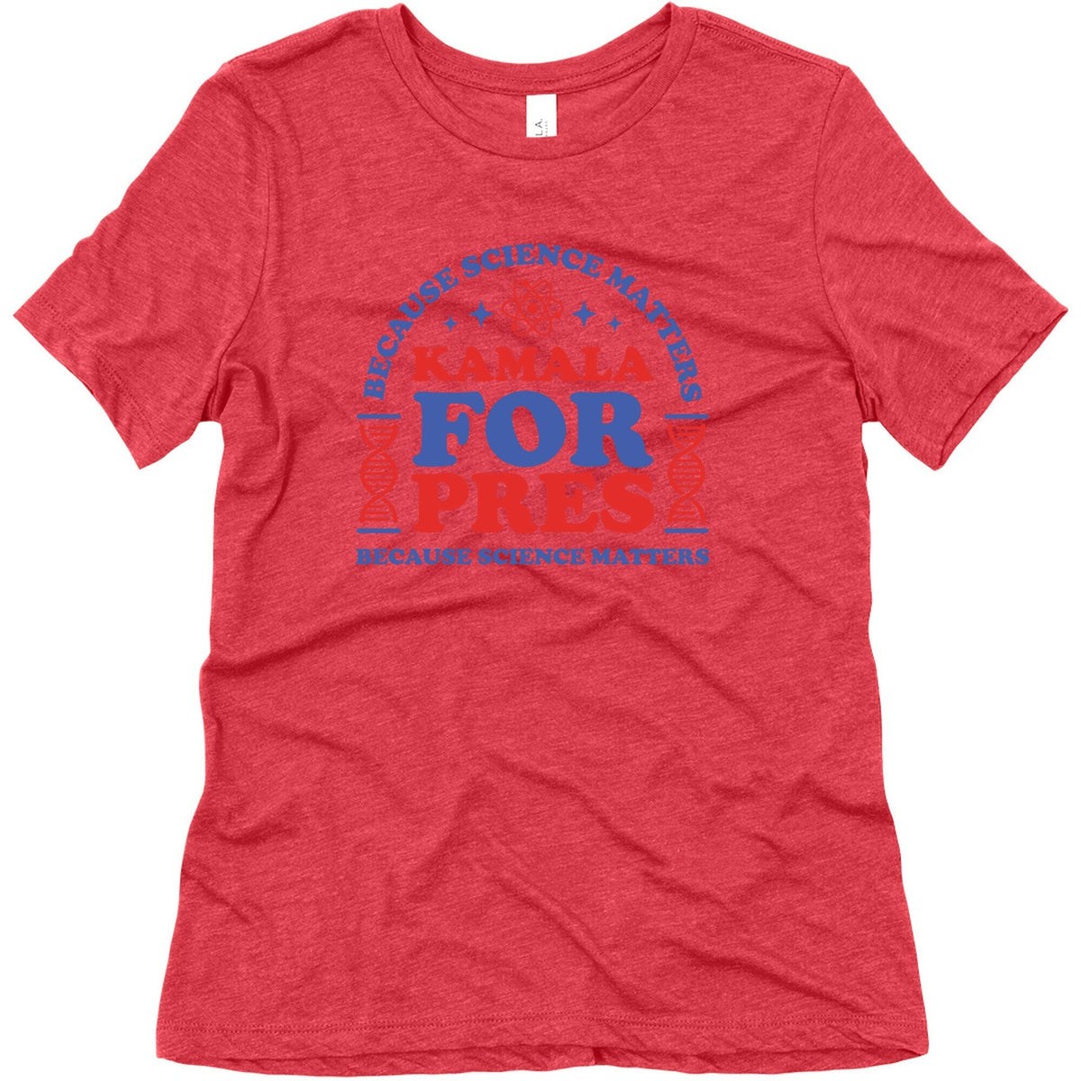 Kamala Because Science Matters Womens Triblend Tee Unisex