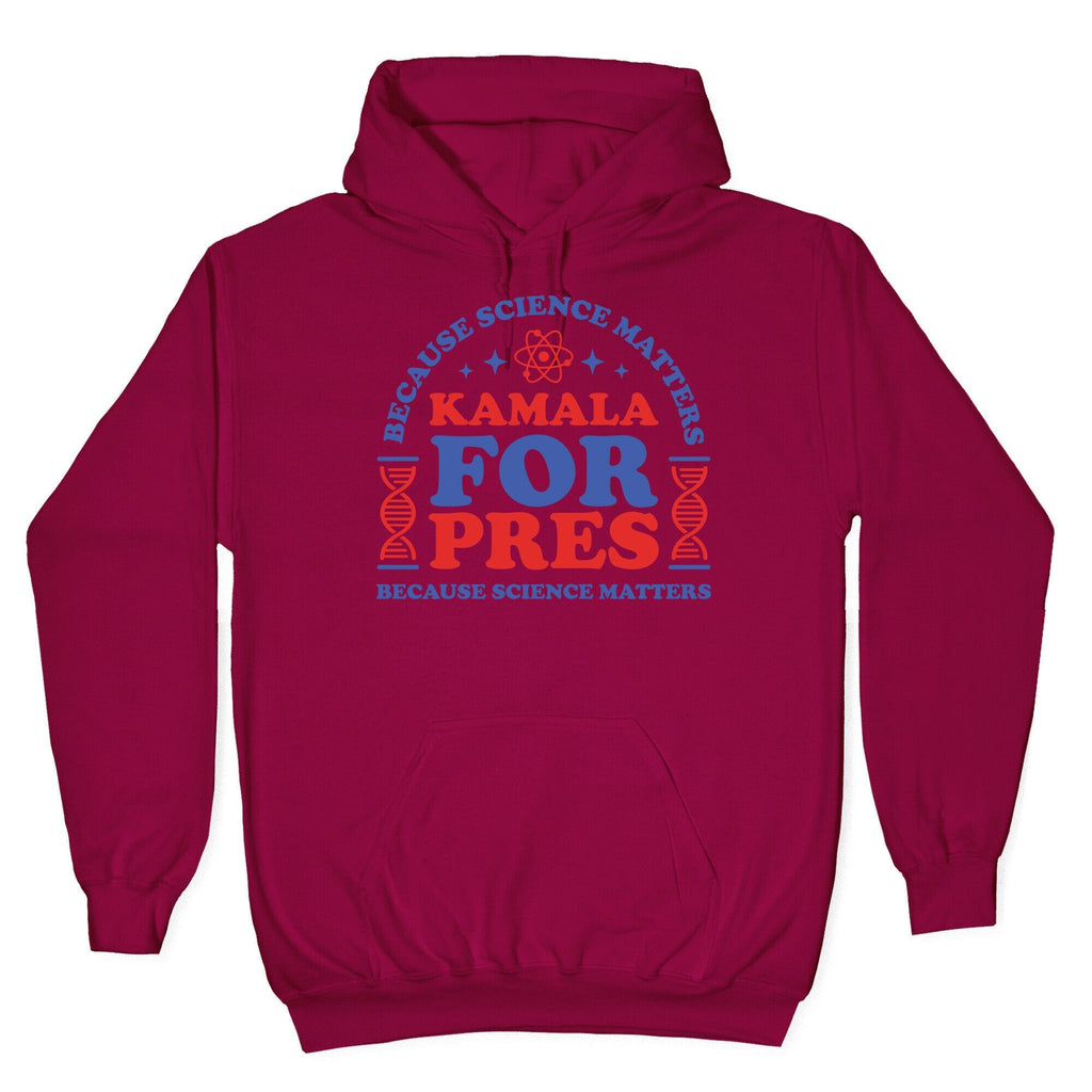 Kamala Because Science Matters Unisex