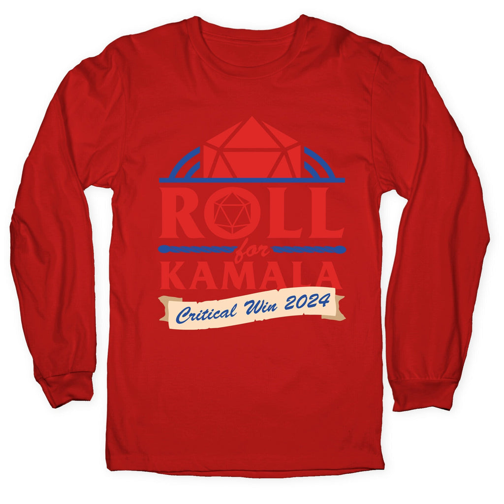 Roll for Kamala: Critical Win 2024 Longsleeve Tee Unisex