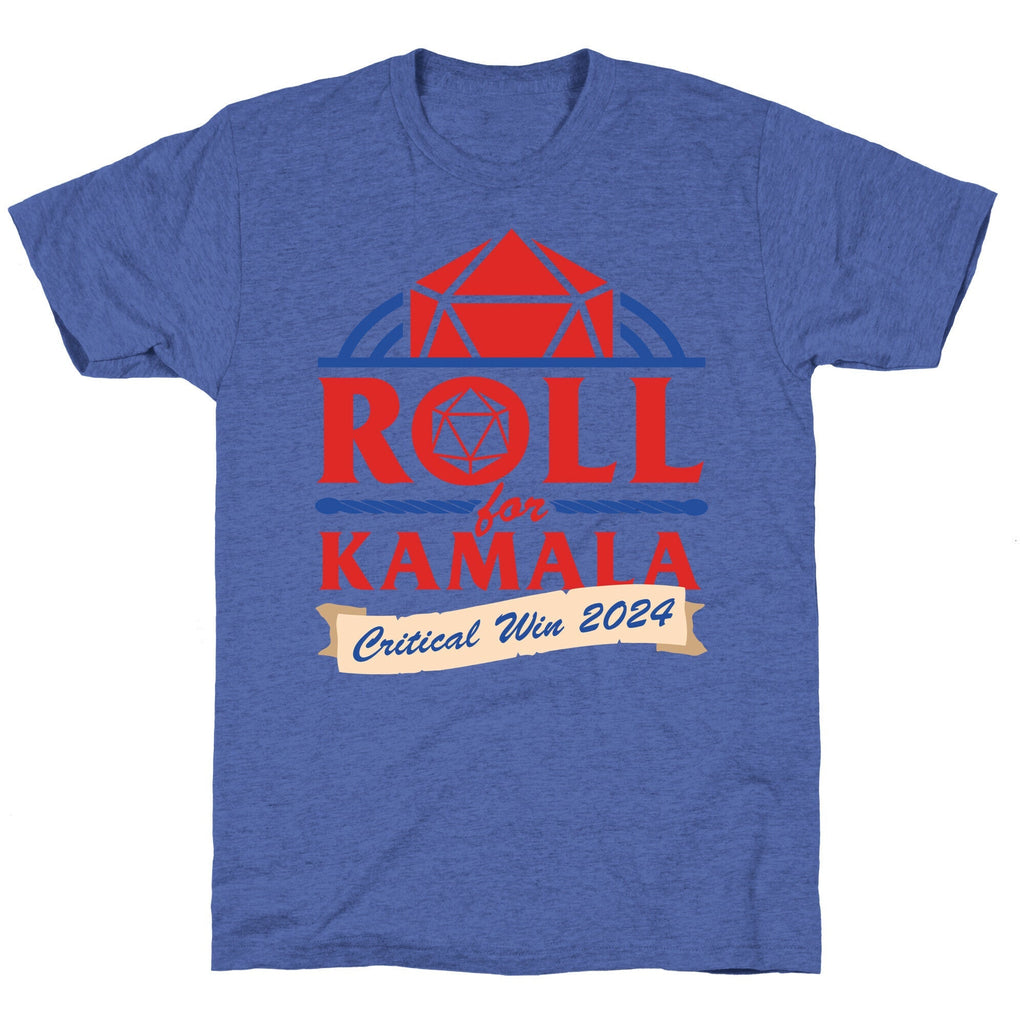 Roll for Kamala: Critical Win 2024 Unisex Triblend Tee Unisex