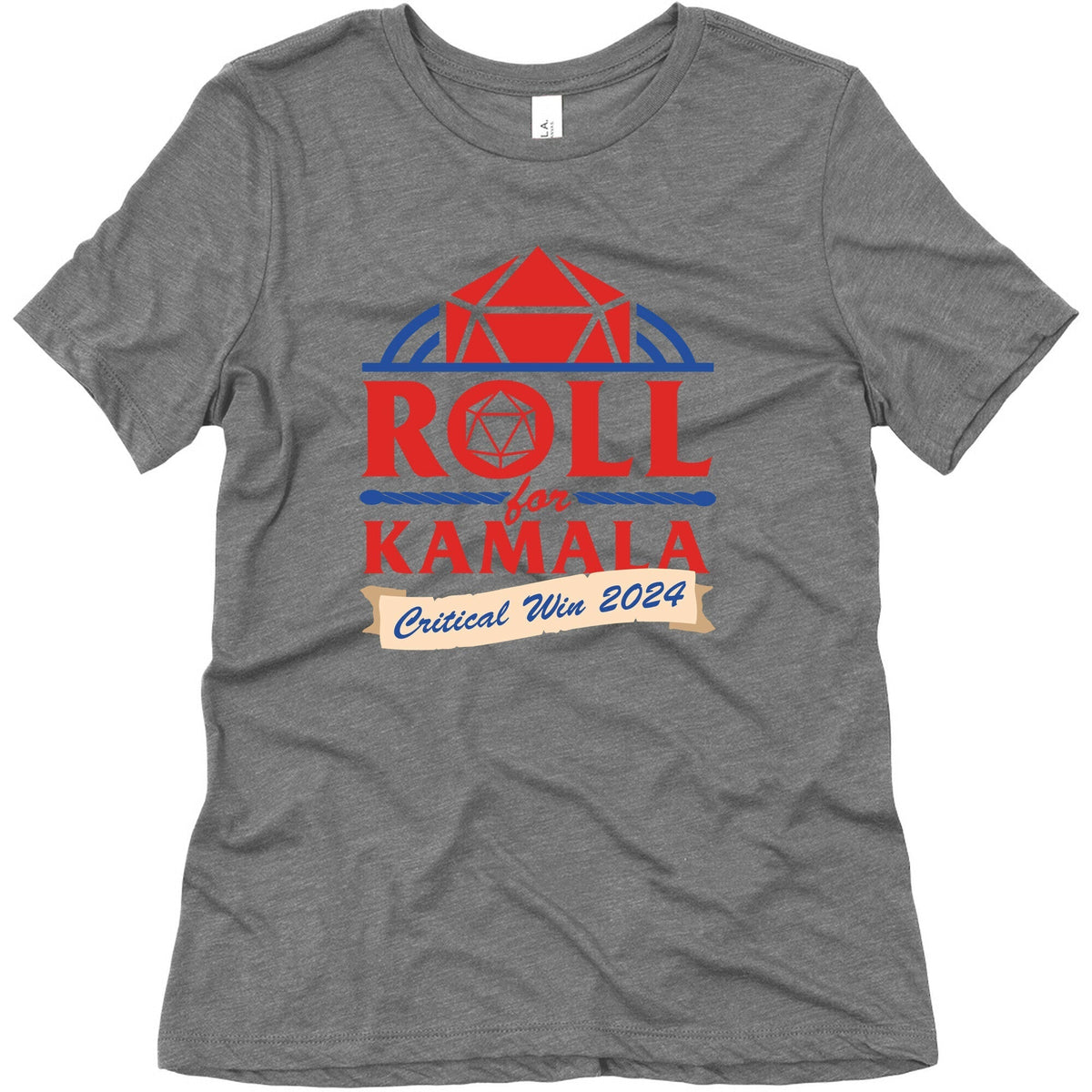 Roll for Kamala: Critical Win 2024 Womens Triblend Tee Unisex