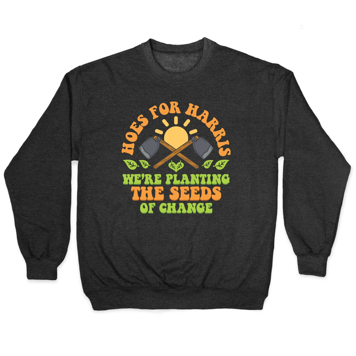 Hoes for Harris Crewneck Unisex