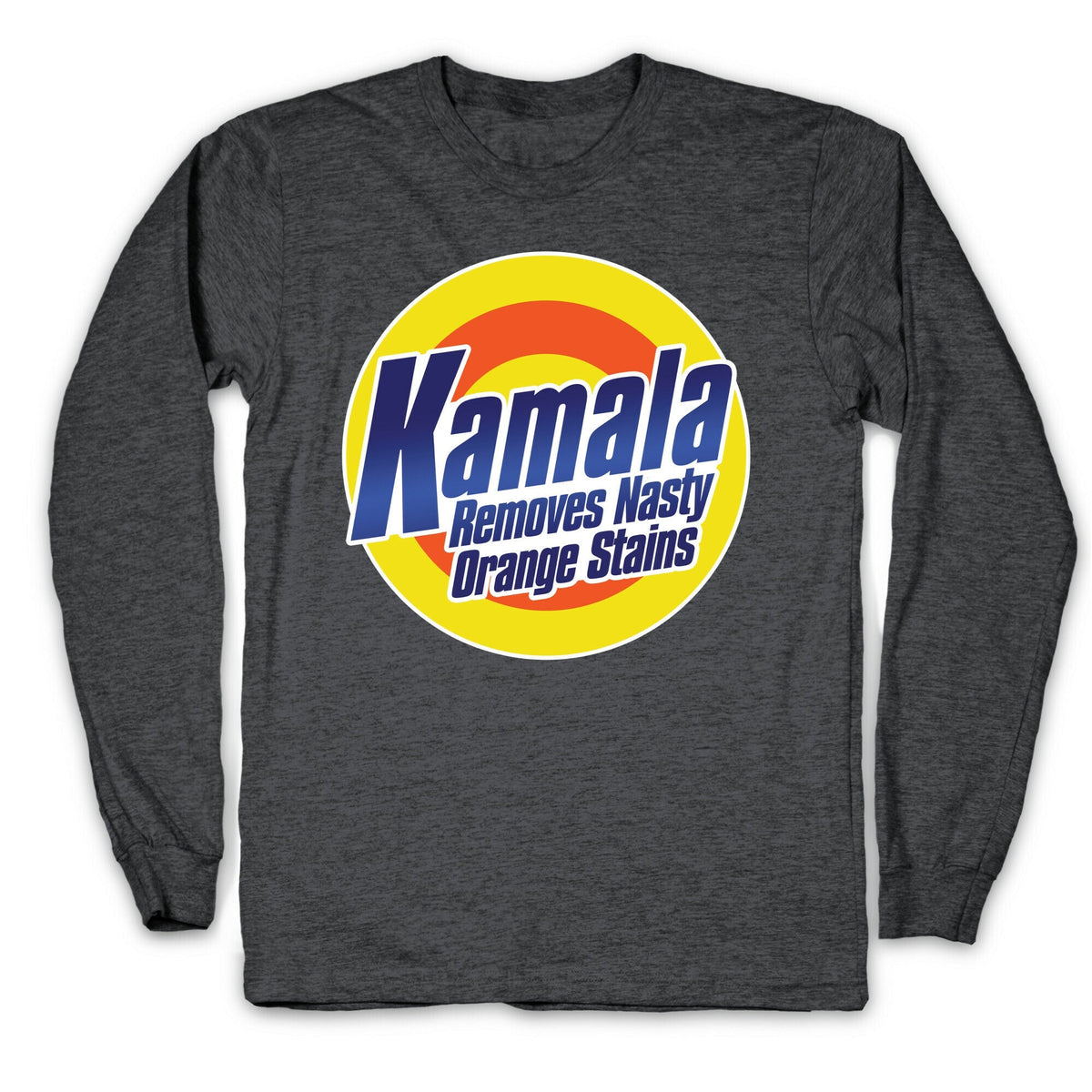 Kamala Removes Nasty Orange Stains Longsleeve Tee Unisex