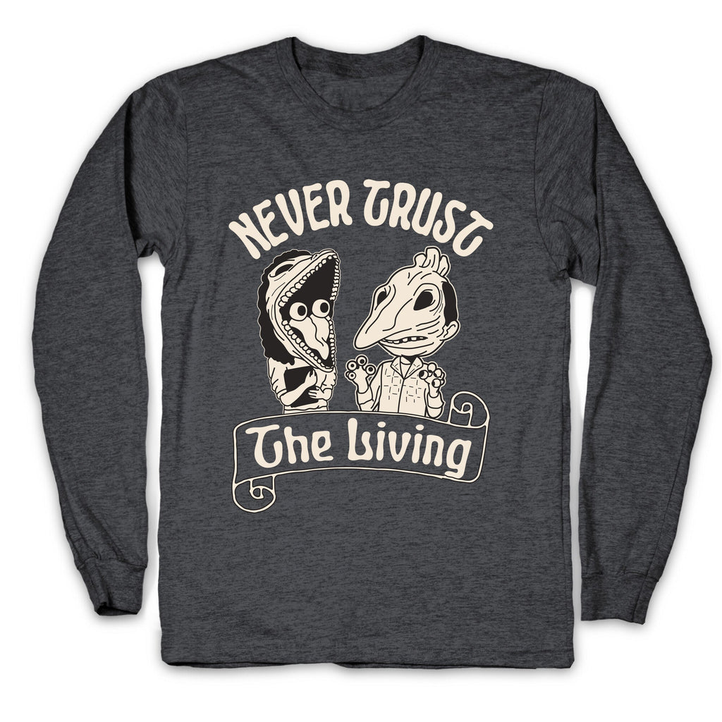 Beetlejuice Never Trust The Living Longsleeve Tee Unisex