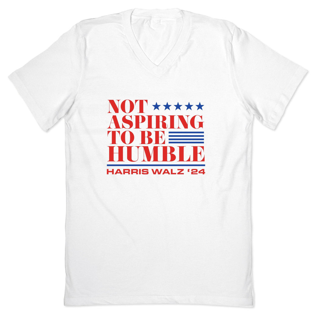 Not Aspiring To Be Humble V-Neck Unisex