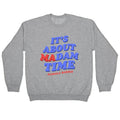 Its About Madam Time Harris Crewneck Unisex