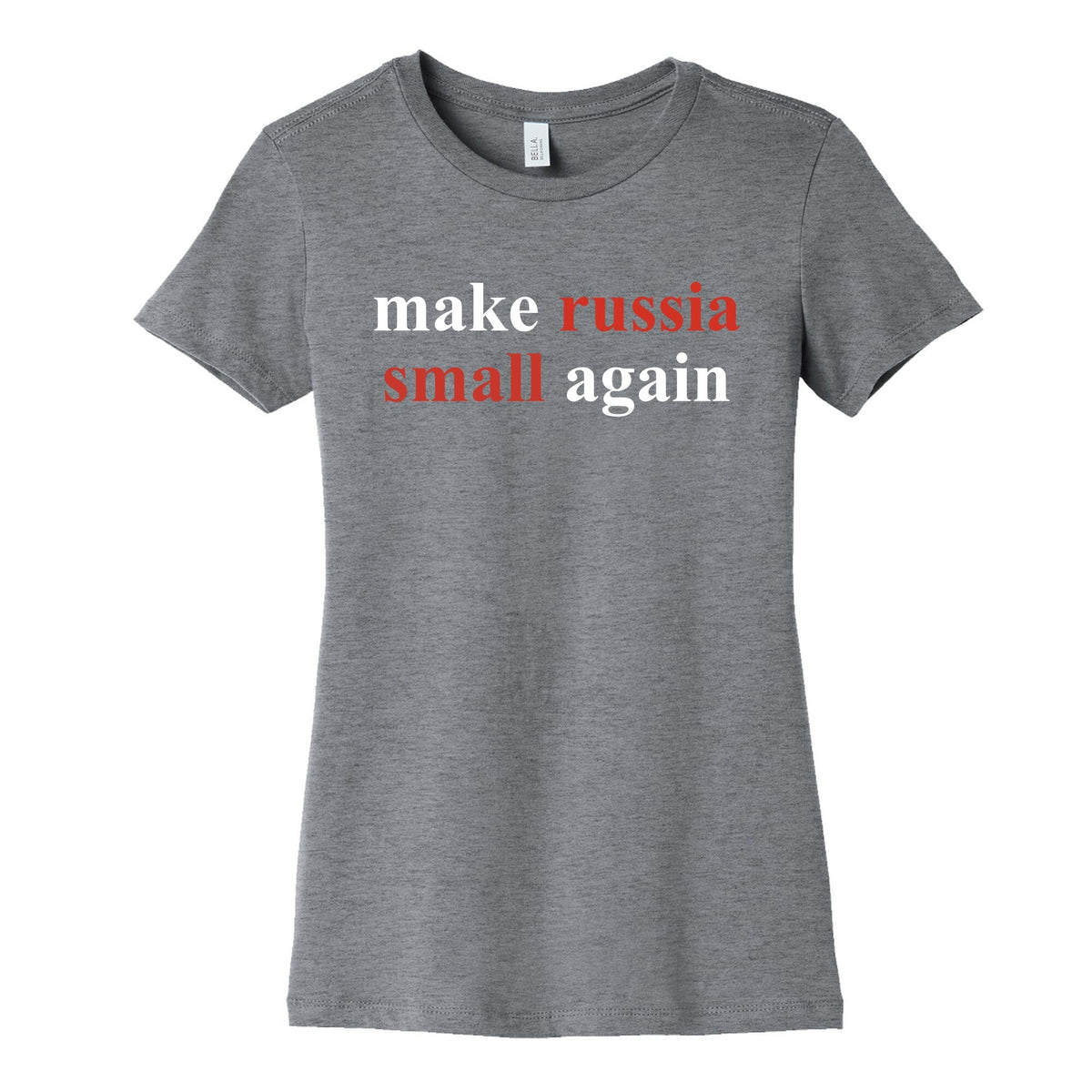Make Russia Small Again Womens Cotton Tee Unisex