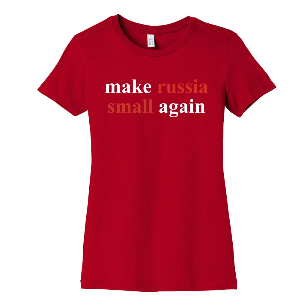 Make Russia Small Again Womens Cotton Tee Unisex