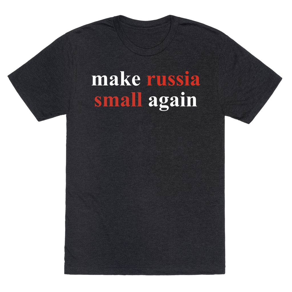 Make Russia Small Again Unisex Triblend Tee Unisex