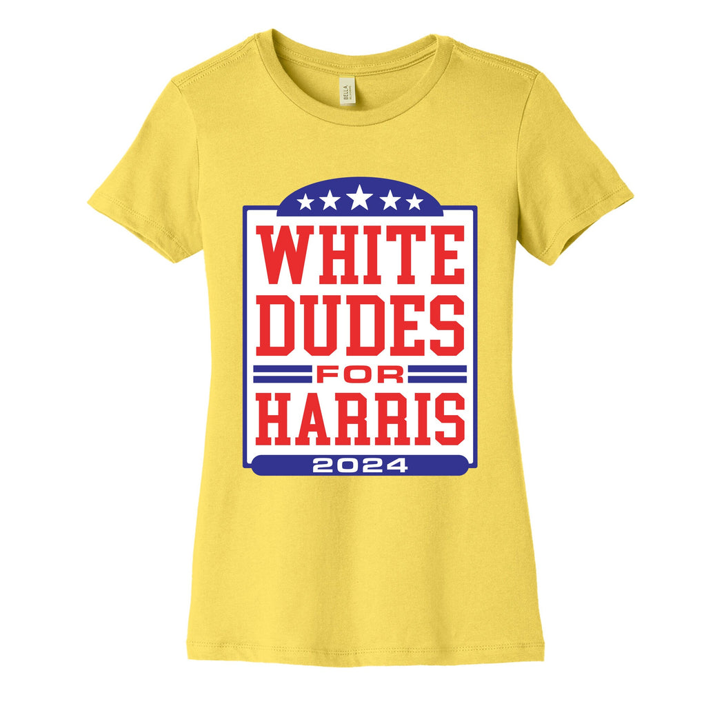 White Dudes for Harris 2024 Womens Cotton Tee Unisex