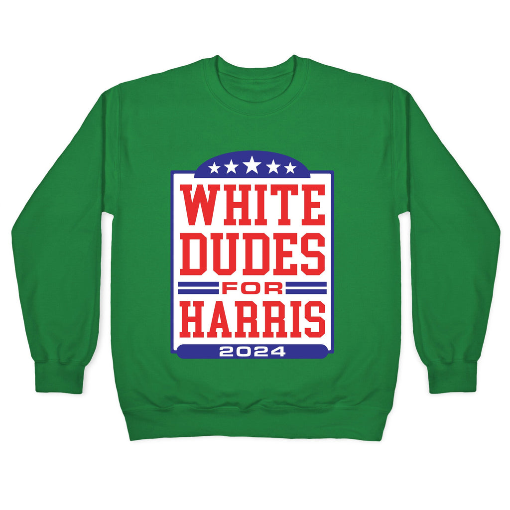 White Dudes for Harris 2024 Crewneck Unisex