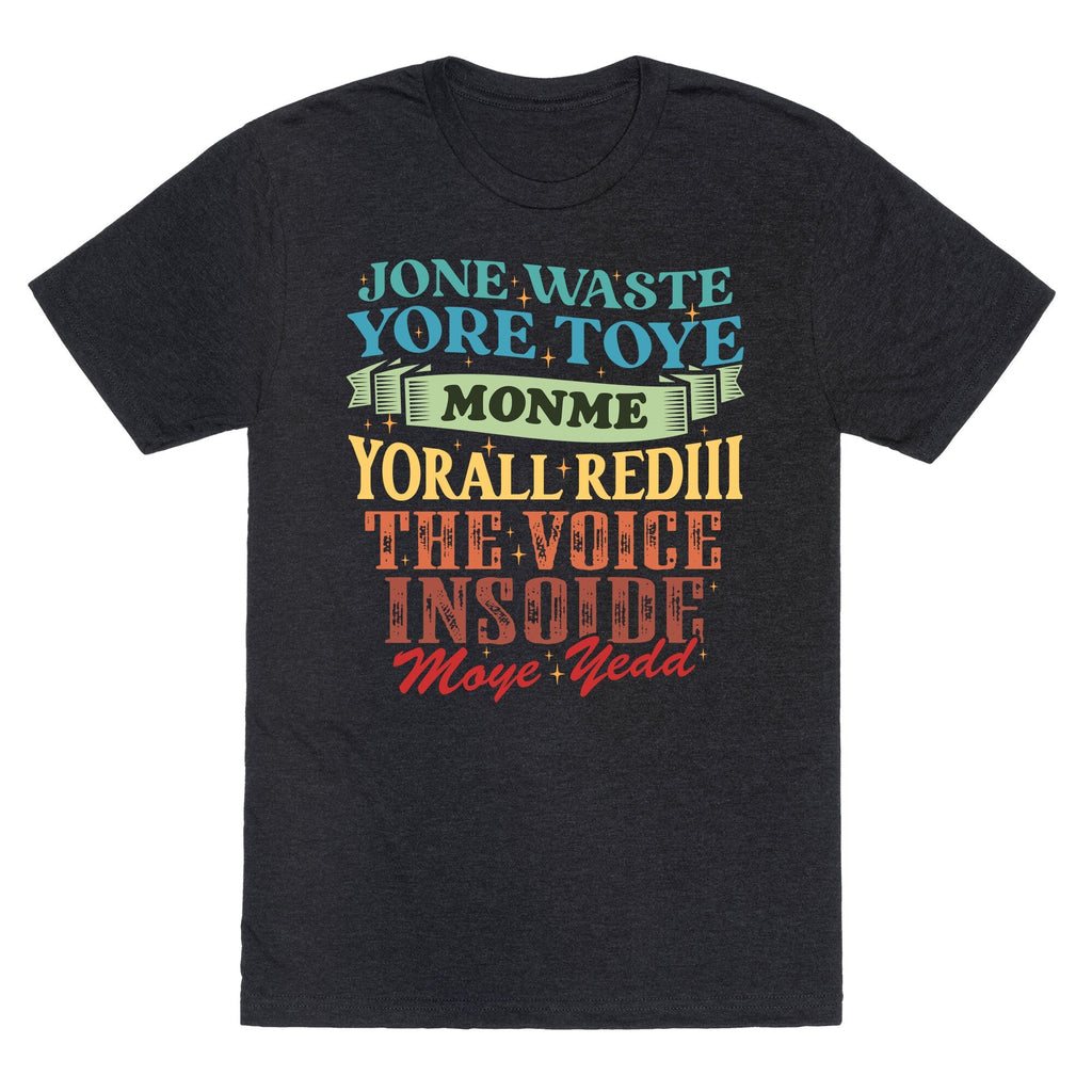 dont waste your time on me youre already the voice inside my yead Unisex Triblend Tee Unisex
