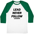 Lead Never Follow Baseball Tee Unisex