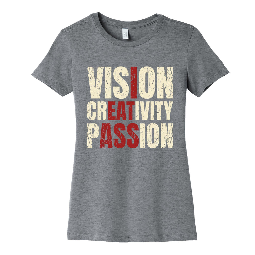 Vision Creativity Passion Womens Cotton Tee Unisex