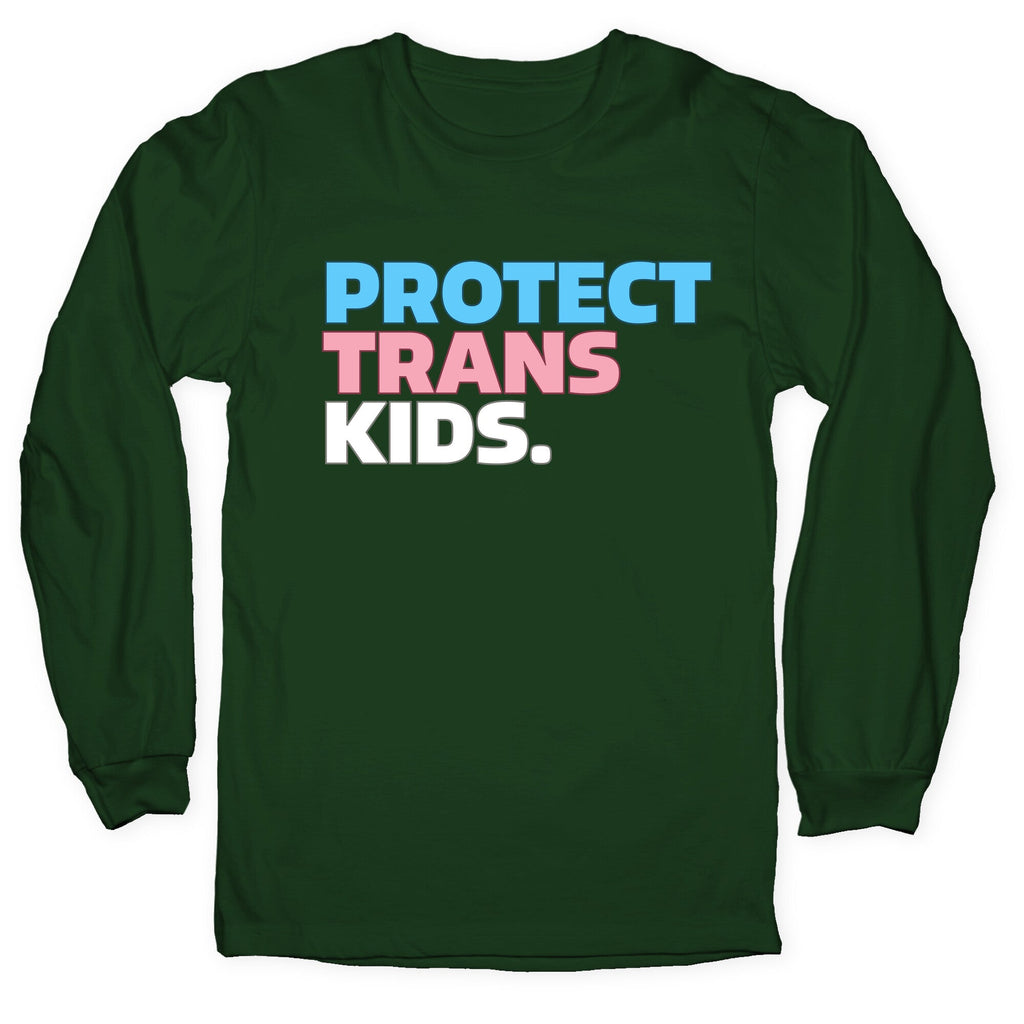 Protect Trans Kids Longsleeve Tee Unisex