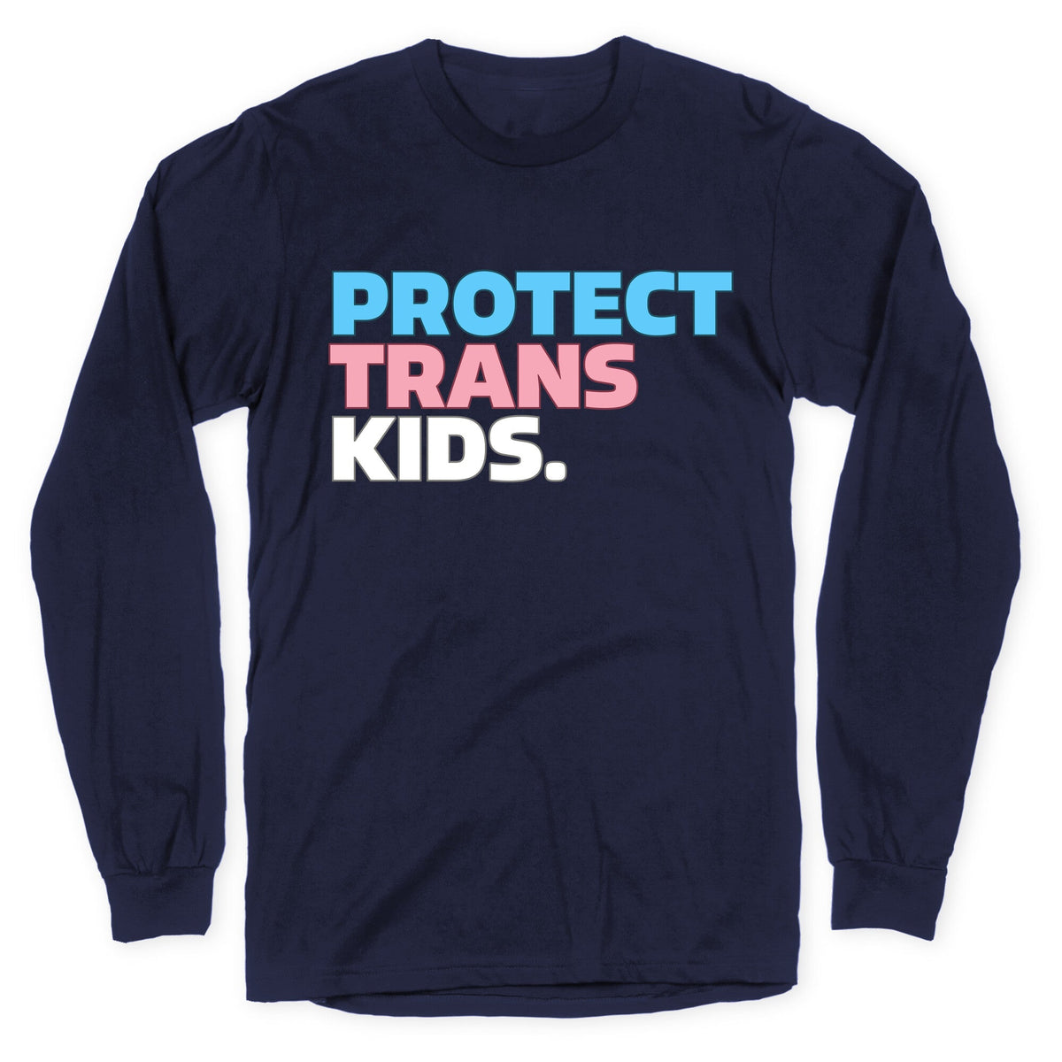 Protect Trans Kids Longsleeve Tee Unisex