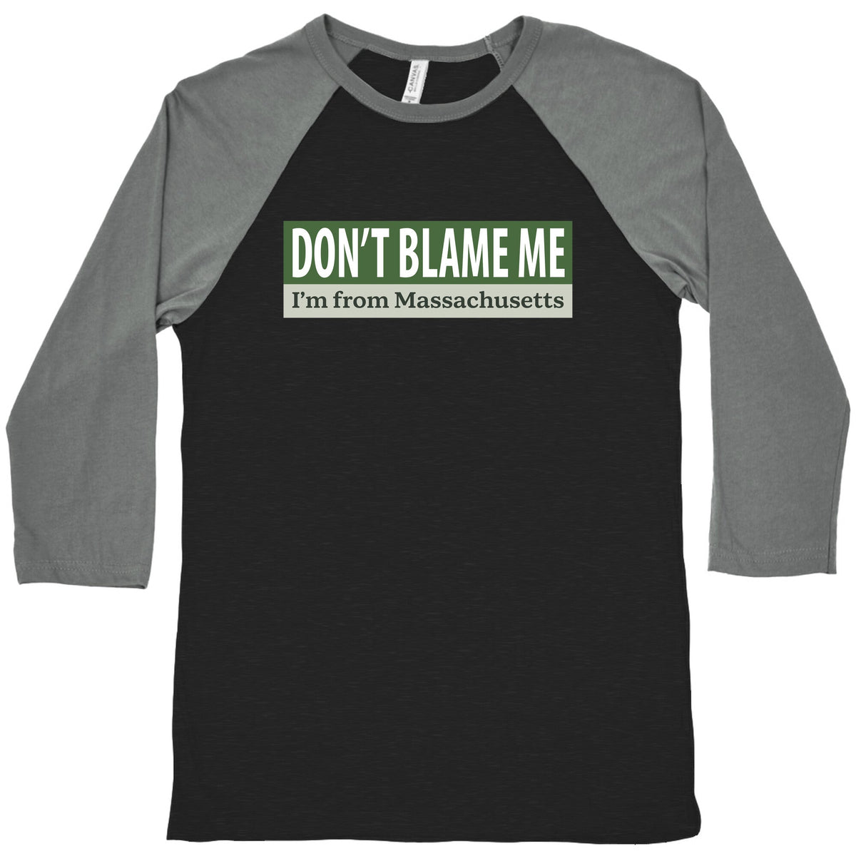 dont blame me im from massachusetts Baseball Tee Unisex