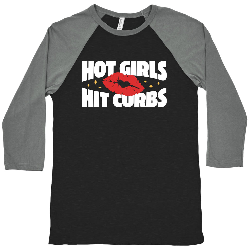 Hot Girls Hit Curbs Baseball Tee Unisex