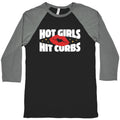 Hot Girls Hit Curbs Baseball Tee Unisex