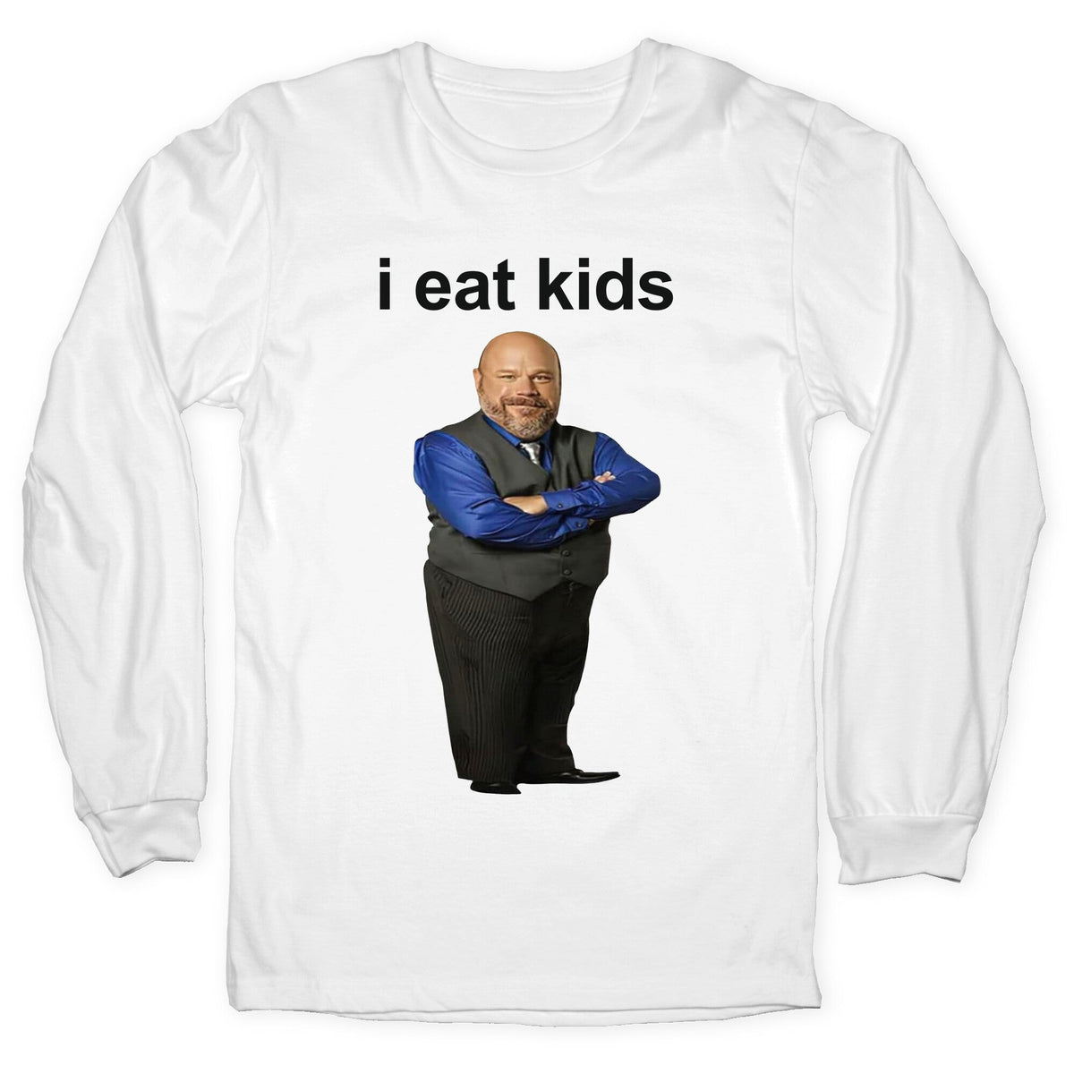 I Eat Kids Longsleeve Tee Unisex