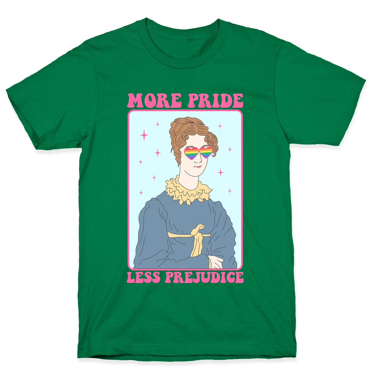 More Pride Less Prejudice Unisex