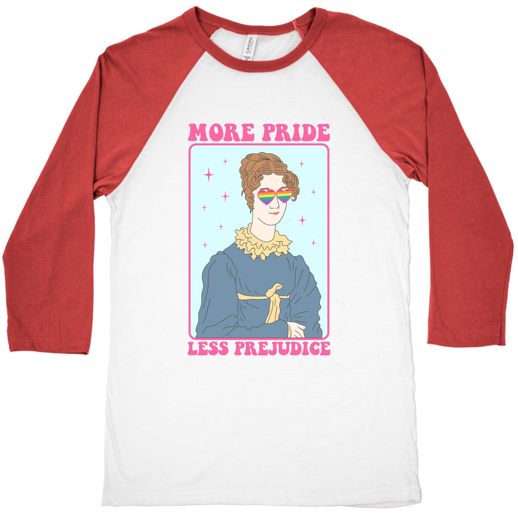 More Pride Less Prejudice Baseball Tee Unisex