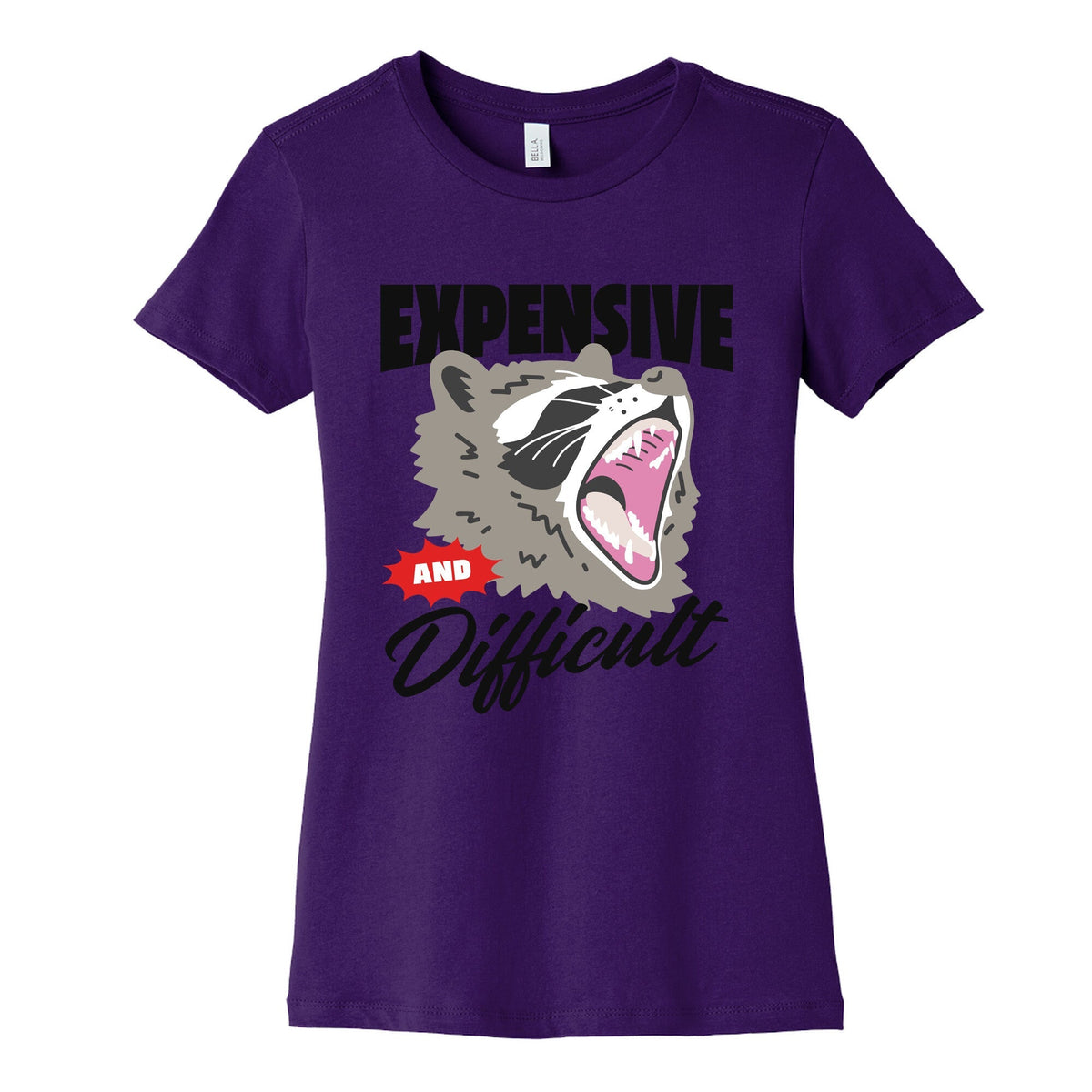 Expensive and Difficult Raccoon Womens Cotton Tee Unisex