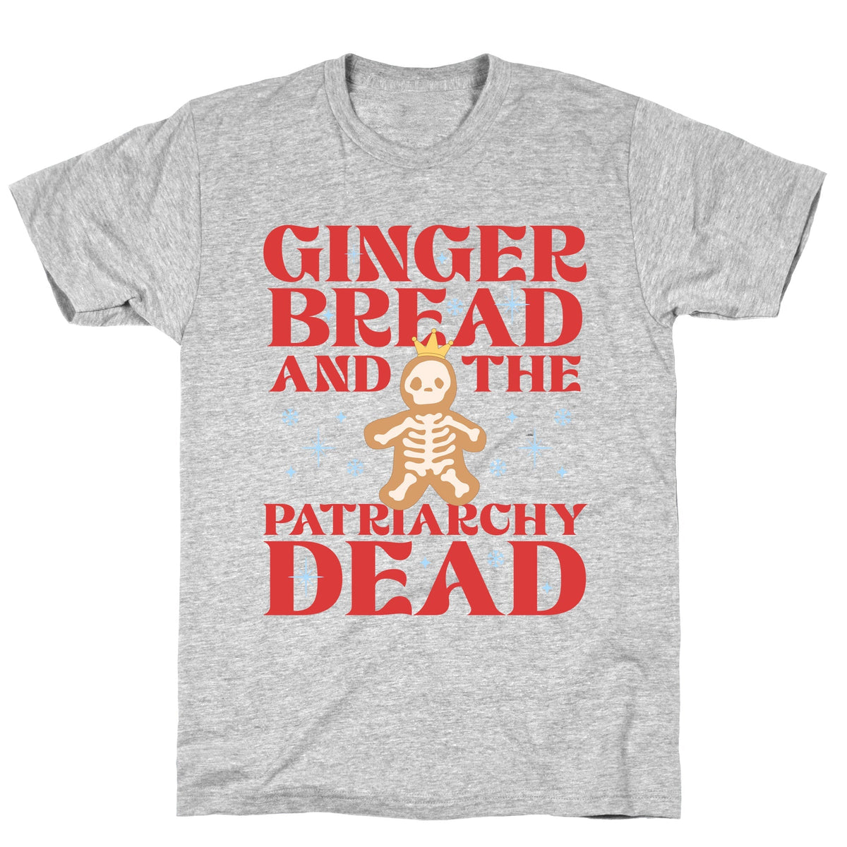 Gingerbread & The Patriarchy Dead Unisex