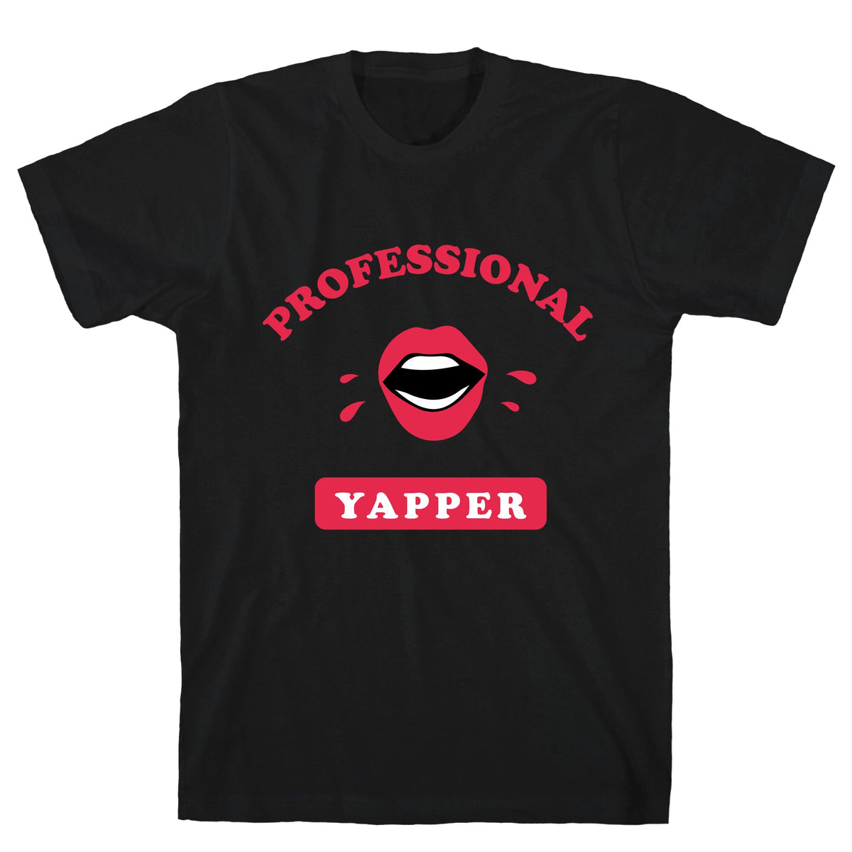 Professional Yapper Unisex