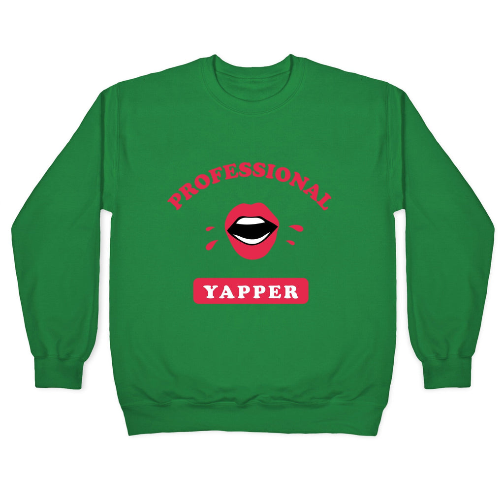 Professional Yapper Crewneck Unisex