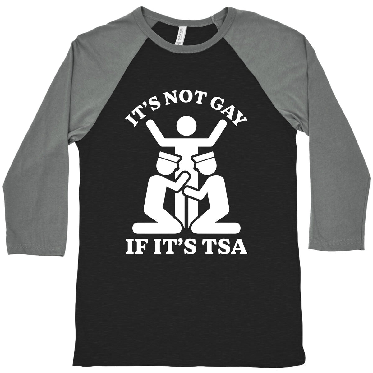 Its Not Gay If Its TSA Baseball Tee Unisex