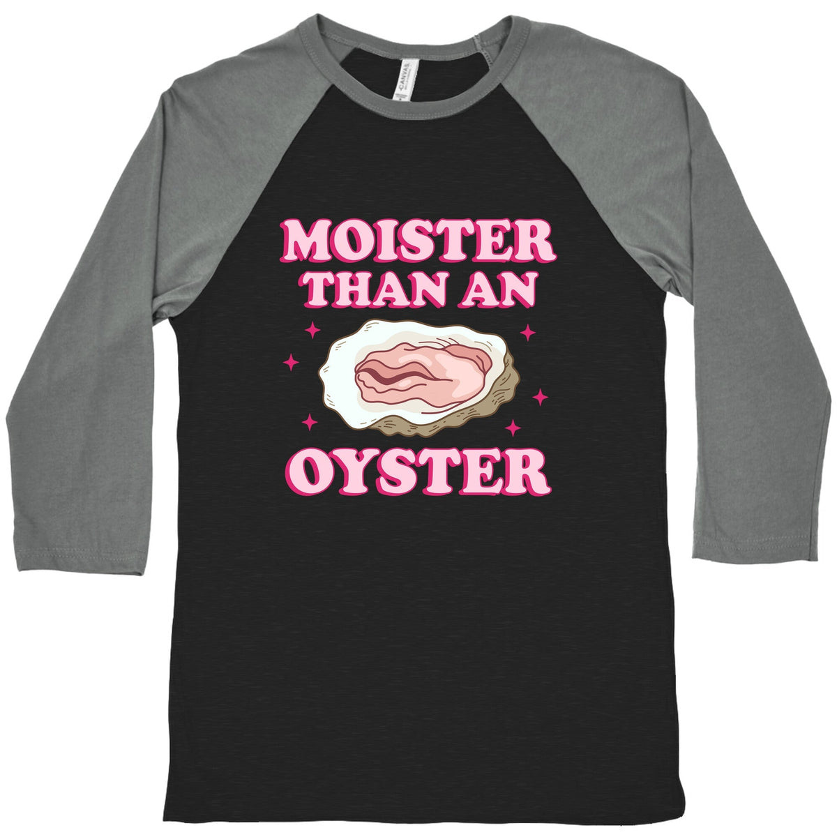 Moister Than An Oyster Pink Baseball Tee Unisex