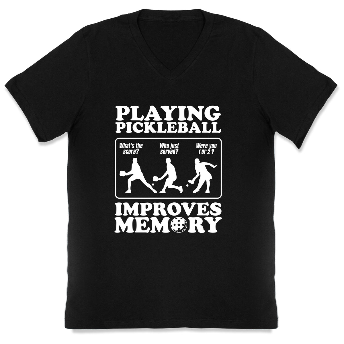 Playing Pickleball Improves Memory Funny V-Neck Unisex