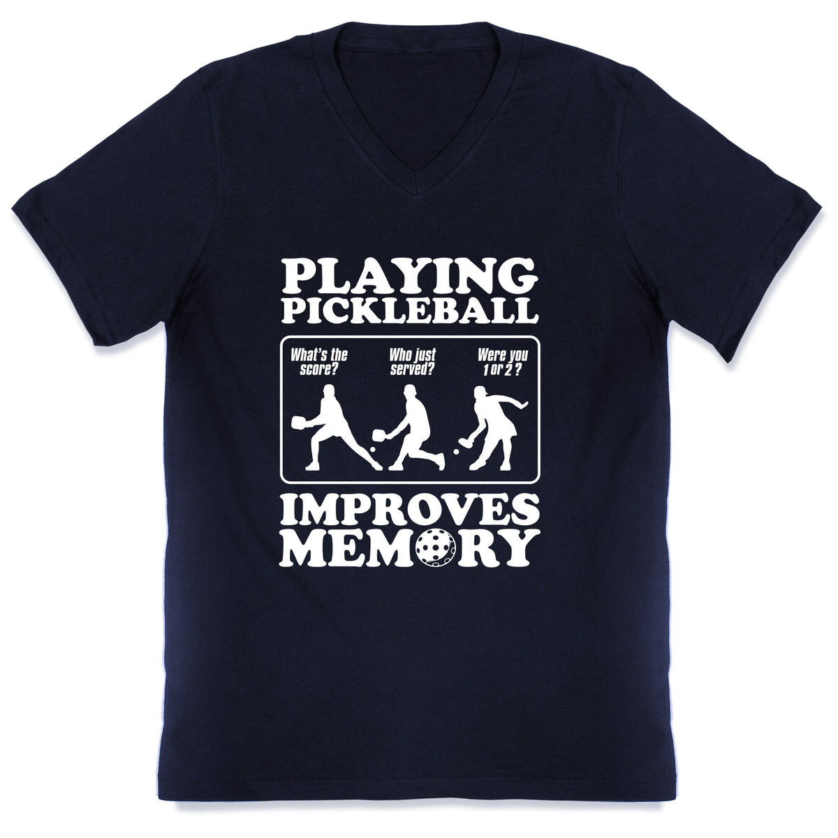 Playing Pickleball Improves Memory Funny V-Neck Unisex